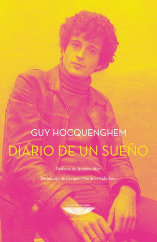Diario De Un Sueño - Guy Hocquenghem