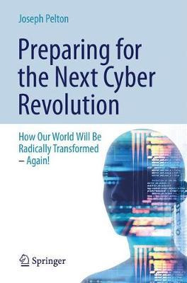 Libro Preparing For The Next Cyber Revolution : How Our W...