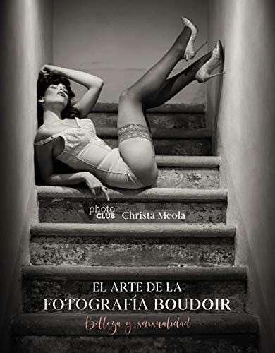 El Arte De La Fotografia Boudoir  Belleza Y Sensualidad