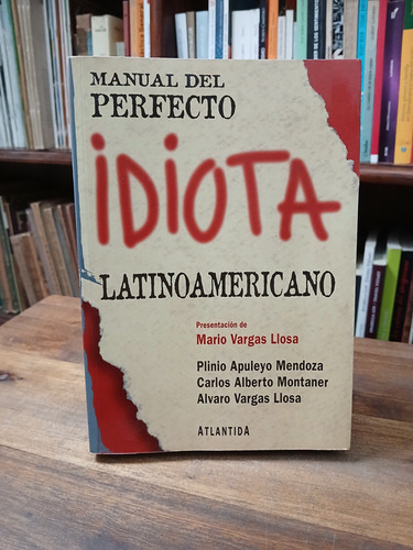 Manual Del Perfecto Idiota Latinoamericano - Vargas Llosa