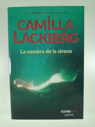 Sombra De La Sirena, de Läckberg, Camilla. Editorial Maeva en español