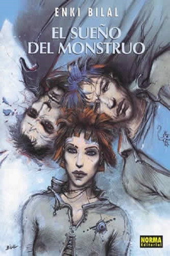 El Sueño Del Monstruo - Enki Bilal - Norma Tapa Dura