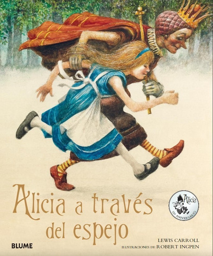 Alicia A Través Del Espejo, De Lewis Carroll / Robert Ingpen. Editorial Blume, Tapa Dura En Español