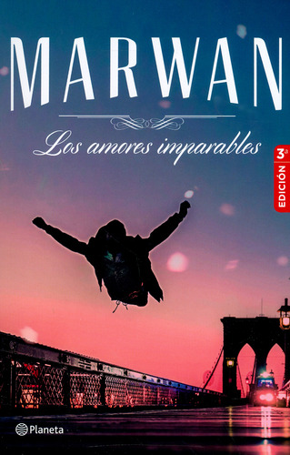 Los Amores Imparables. 3ª  Edición, De Marwan. Editorial Grupo Planeta, Tapa Blanda, Edición 2018 En Español