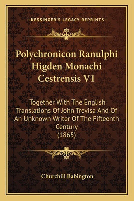 Libro Polychronicon Ranulphi Higden Monachi Cestrensis V1...