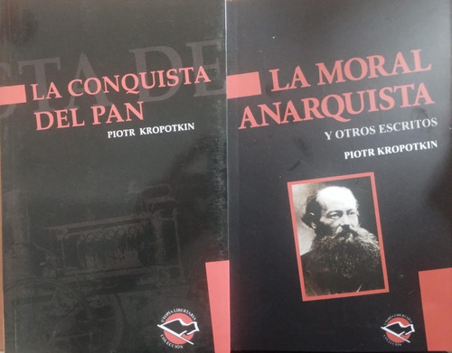 Moral Anarquista + La Conquista Del Pan Kropotkin Terramar