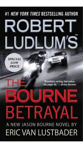 Robert Ludlum's (tm) The Bourne Betrayal, De Eric Van Lustbader. Editorial Little Brown Company, Tapa Dura En Inglés