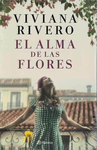 El Alma De Las Flores - Viviana Rivero - Planeta