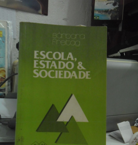 Livro - Escola, Estado & Sociedade