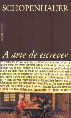 A Arte De Escrever ( Arthur Schopenhauer )