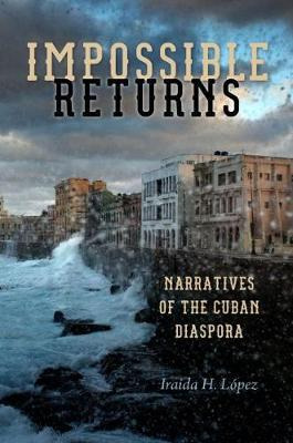 Libro Impossible Returns - Iraida H. Lopez