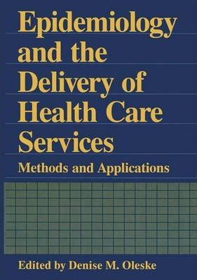 Libro Epidemiology And The Delivery Of Health Care Servic...