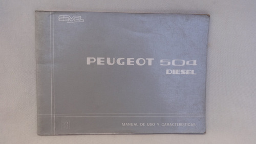 Peugeot 504 1986 Diesel Manual Suplemento Guantera Dueño