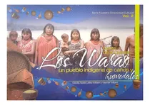 Comprar Los Warao Un Pueblo Indígena De Caños Y Humedales \u002F Ayala