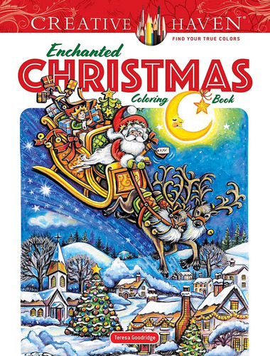 Creative Haven Enchanted Christmas Coloring Book (adult Coloring Books: Christmas), De Goodridge, Teresa. Editorial Dover Publications, Tapa Dura En Inglés