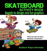 Comprar Libro Skateboard Activity Book : Boards To Design And Hum...