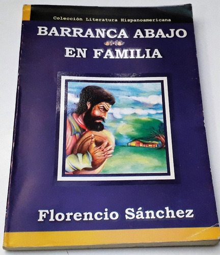 Libro Barranca Abajo En Familia - Florencio Sanchez 