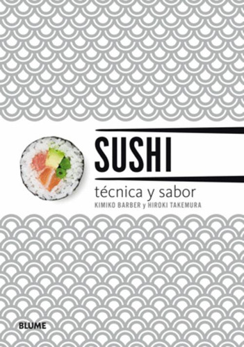 Libro Sushi. Técnica Y Sabor (2019)