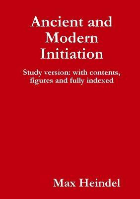 Libro Ancient And Modern Initiation - Max Heindel