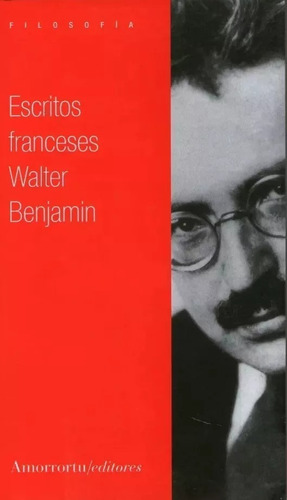 Walter Benjamin - Escritos Franceses