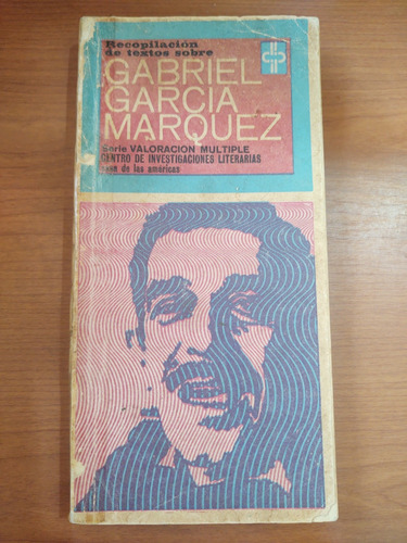 Recopilación De Textos Sobre Gabriel García Márquez.