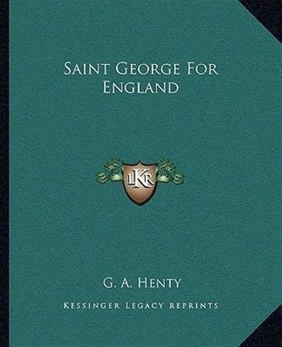 Saint George For England - G A Henty (paperback)