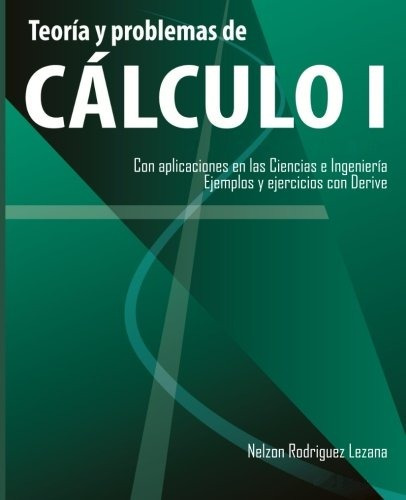 Libro : Teoria Y Problemas De Calculo I: Con Aplicaciones...