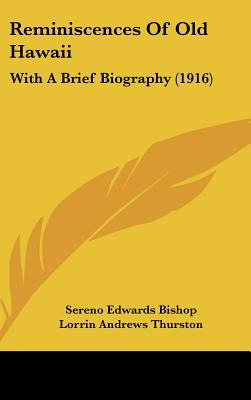 Libro Reminiscences Of Old Hawaii: With A Brief Biography...