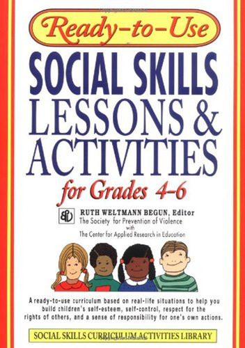 Ready-to-use Social Skills Lessons & Activities For Grades 4
