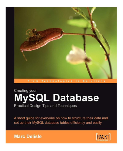 Libro: Creación De Su Base De Datos Mysql: Consejos Práctico