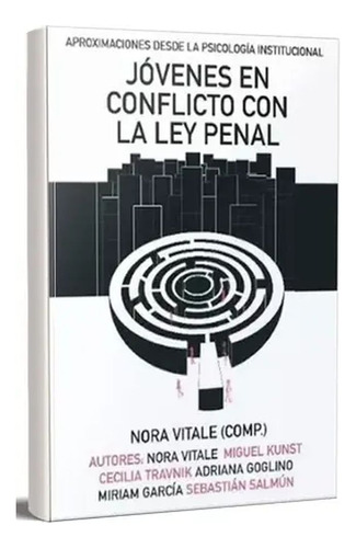 Jovenes En Conflicto Con La Ley Penal, De Nora Vitale. Editorial Cascada De Letras, Tapa Blanda En Español, 2023