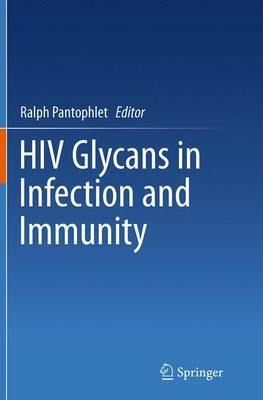 Libro Hiv Glycans In Infection And Immunity - Ralph Panto...