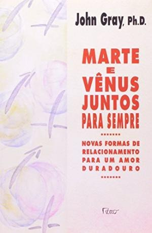 Livro Marte E Venus Juntos Para Semp Gray, John