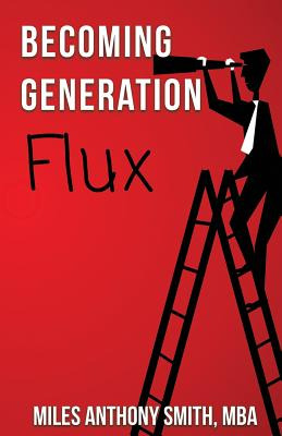 Libro Becoming Generation Flux: Why Traditional Career Pl...