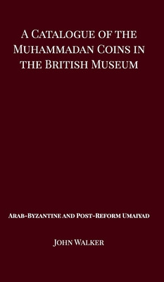 Libro A Catalogue Of The Muhammadan Coins In The British ...