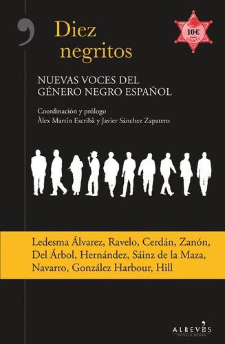 Diez Negritos. Nuevas Voces Del Género Negro Español, De Javier Sánchez Y Álex Martín. Editorial Alrevés, Tapa Blanda En Español, 2015