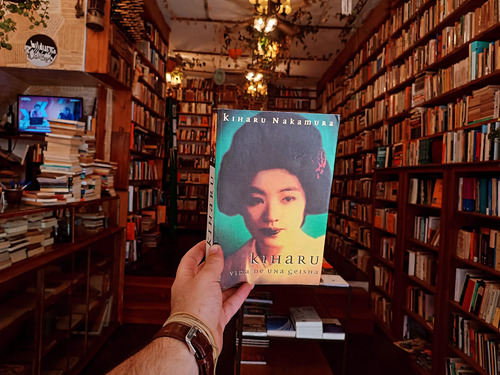 Vida De Una Geisha. Kiharu Nakamura. (Usado)