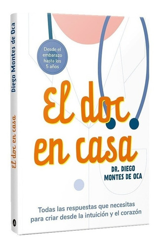 Libro El Doc En Casa - Diego Montes De Oca - El Ateneo