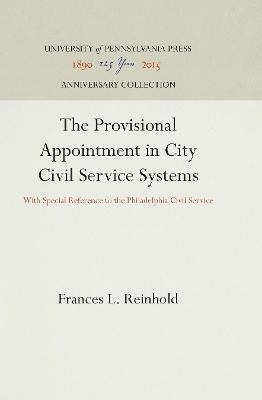 The Provisional Appointment In City Civil Service Systems