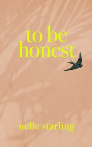 Book : To Be Honest - Starling, Nelle