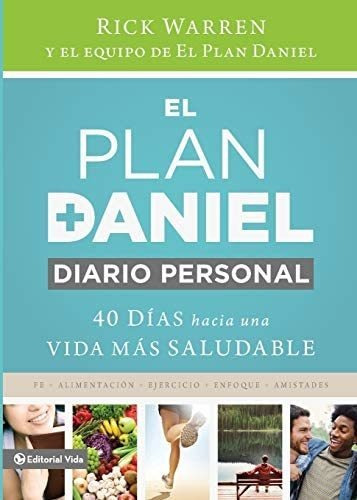 Libro: El Plan Daniel, Diario Personal: 40 Días Hacia Una