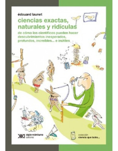 Ciencias Exactas, Naturales Y Ridiculas.. - Edouard Launet