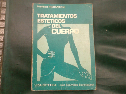 Tratamientos Estéticos Del Cuerpo- Humbert Pierantoni