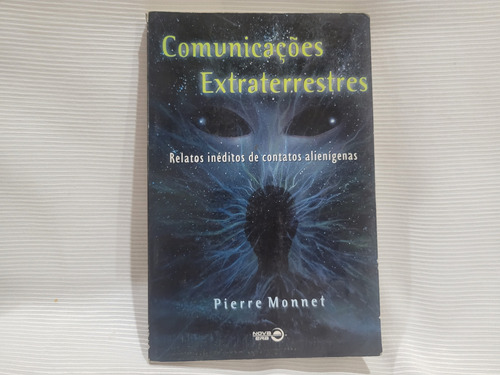 Comunicacoes Extraterrestres Pierre Monnet Nova Era Portugue