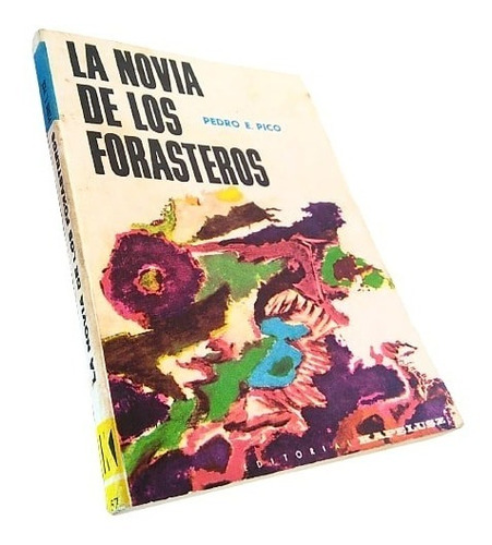 Pedro E. Pico - La Novia De Los Forasteros