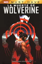 Comprar Cómic, Marvel Must-have: La Muerte De Wolverine \u002F Panini