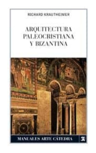 Arquitectura Paleocristiana Y Bizantina