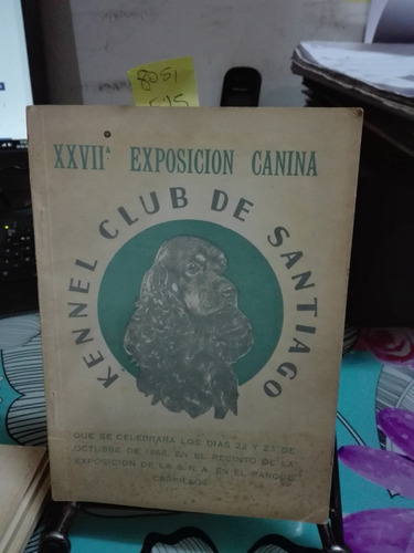 Xxvii Exposición Canina // Kennel Club De Santiago