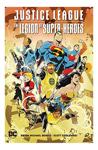 Justice League Vs. The Legion Of Super-heroes - Brian M. Eb9