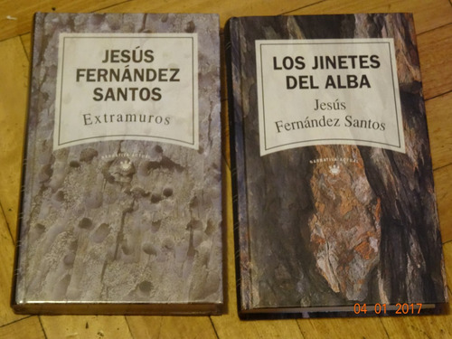 Jesus Fernandez Santos. Los Jinetes Del Alba - Extramuros